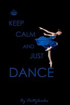Image result for Keep Calm and Dance Quotes