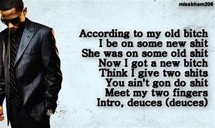 Image result for Chris Brown Deuces Quotes
