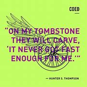Image result for Hunter S. Thompson Quotes