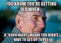 Image result for Getting Old Is a Trick Meme