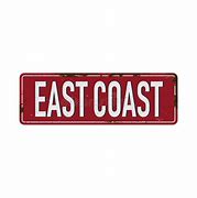 Image result for East Coast Sign