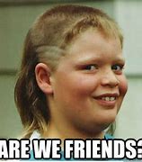 Image result for We Are Friends Meme
