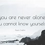 Image result for Never Alone Quotes
