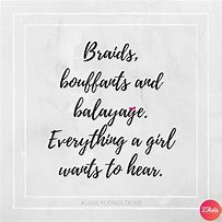 Image result for Braids Quotes