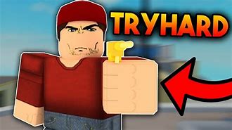 Image result for Roblox Try Hard