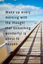 Image result for Positive Thoughts for a Good Day