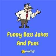Image result for Humorous Boss Quotes