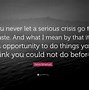 Image result for Never Let a Crisis Go to Waste Quote