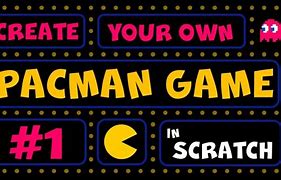 Image result for Scratch Pacman