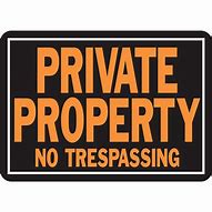 Image result for no trespass signs