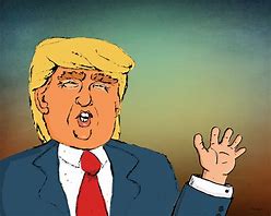 Image result for Trump Cartoon Art