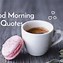 Image result for Quotes About Good Morning