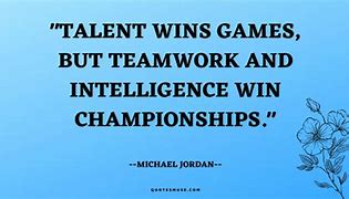 Image result for Positive Attitude Teamwork Quotes