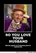 Image result for Funny Husband Love