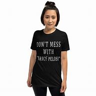 Image result for Pelosi Tee Shirts