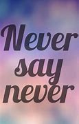 Image result for Never Quotes Funny