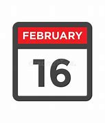 Image result for February 16th