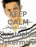 Image result for Keep Calm and Love Christopher