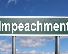 Image result for Impeachment and Removal Process