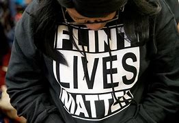 Image result for Flint Lives Matter