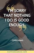 Image result for Never Being Good Enough Quotes