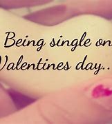Image result for Valentine's Day for Single People
