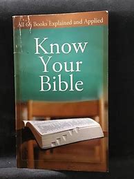 Image result for Know Your Bible: All 66 Books Explained And Applied