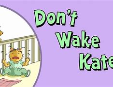 Image result for Don't Wake the Kids