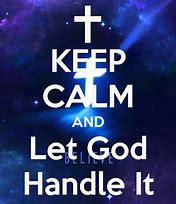 Image result for Keep Calm and Love God