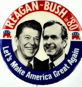 Image result for Ronald Reagan Make America Great Again