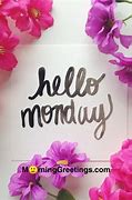 Image result for Hello Monday