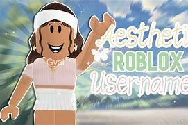 Image result for Aesthetic Usernames for Roblox YouTube