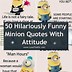 Image result for Minion Quotes About Attitude