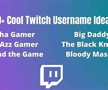 Image result for Twitch Name Ideas