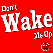 Image result for don't wake me up live performance