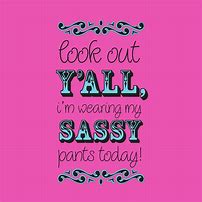 Image result for Lady Red Sassy Quote