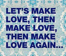 Image result for Let%27s Make Love Tonight Quotes