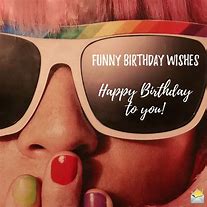 Image result for Funny Birthday Wishes for Women