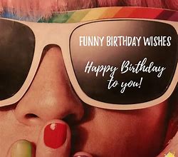 Image result for Funny Happy Birthday Messages for Her