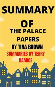 Image result for The Palace Papers: Inside The House Of Windsor--The Truth And The Turmoil