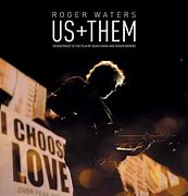 Image result for Roger Waters Us and Them Song List