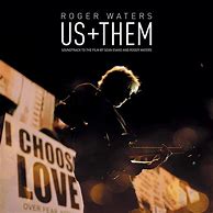Image result for Roger Waters Us and Them Collectable