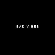 Image result for Bad Vibes