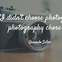 Image result for Great Quotes About Photography