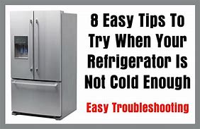 Image result for Refrigerator Not Cold Enough