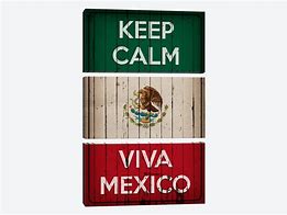 Image result for Keep Calm and Be Mexican