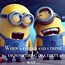 Image result for Friendship Quotes Funny Minion