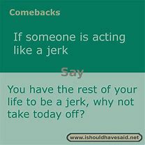 Image result for Snappy Comebacks to Insults