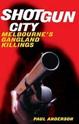 Image result for Melbourne Gangland Killings