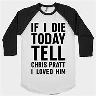 Image result for Chris Pratt T-Shirt